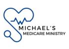 Michael’s Medicare Ministry