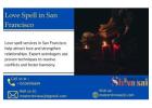 Reignite Passion with Powerful Love Spells in San Francisco