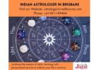 Indian Astrologer in Brisbane: Expert Guidance You Can Trust