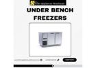 Shop Under Bench Freezers – Quality Cooling for Your Business